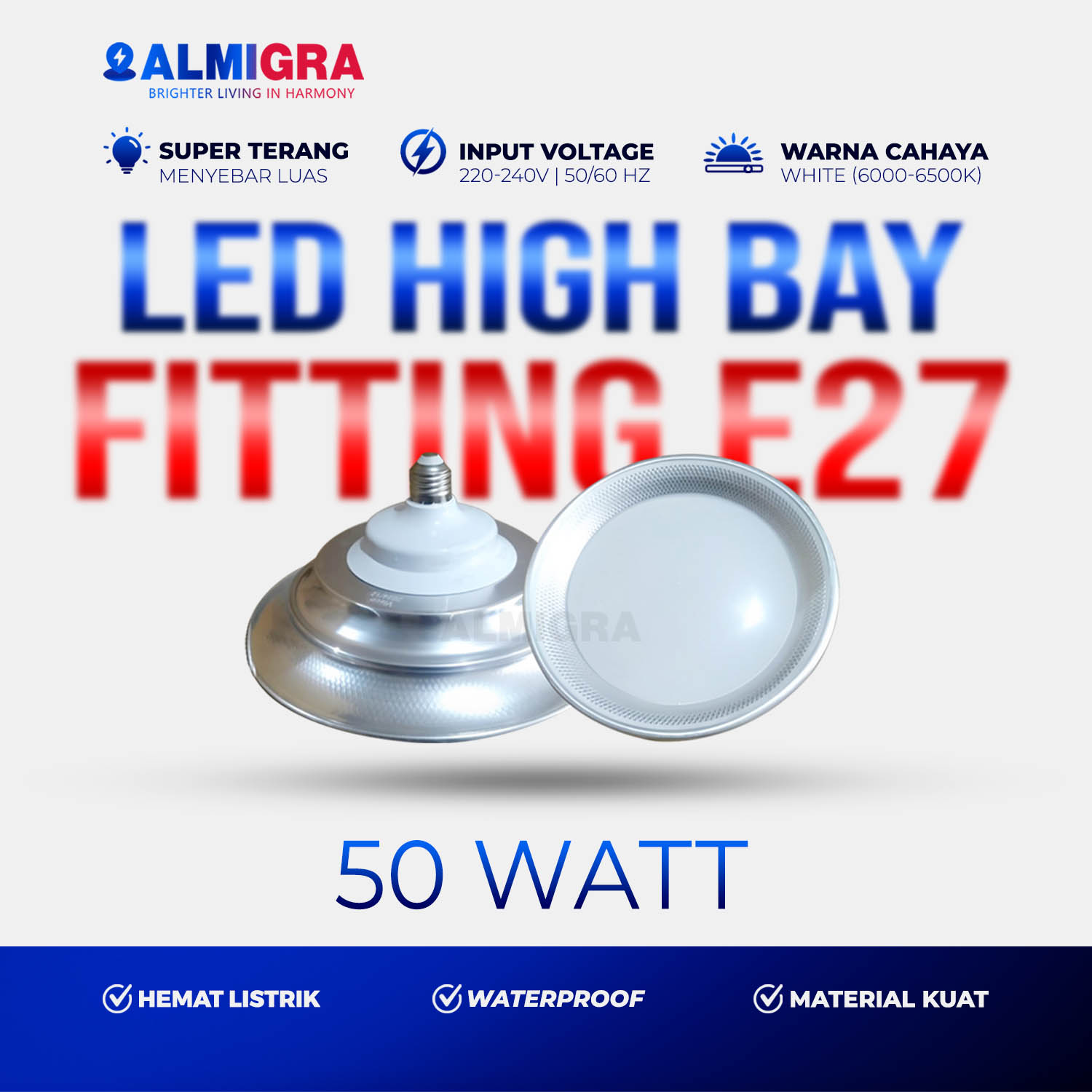 Lampu Highbay 50W - Putih Terang, Fitting E27, Mudah Dipasang | Cocok Untuk Lapangan, Gudang, Proyek, Pabrik